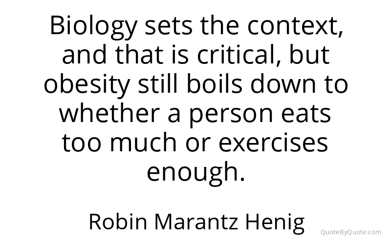 Preview image for this quote by Robin Marantz Henig