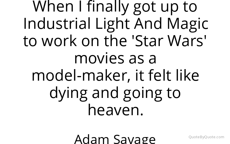 Preview image for this quote by Adam Savage