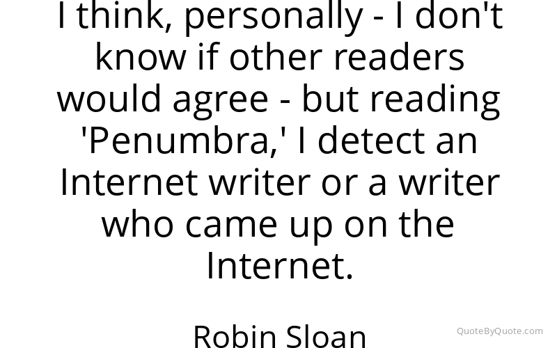 Preview image for this quote by Robin Sloan