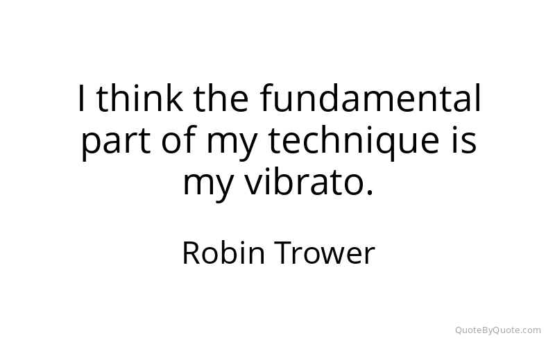 Preview image for this quote by Robin Trower