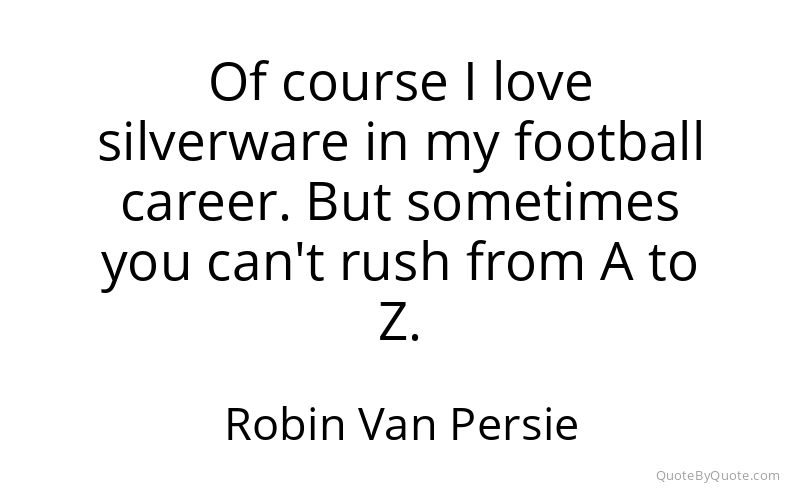 Preview image for this quote by Robin Van Persie