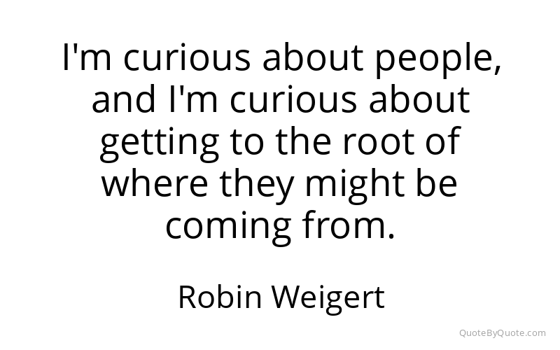 Preview image for this quote by Robin Weigert