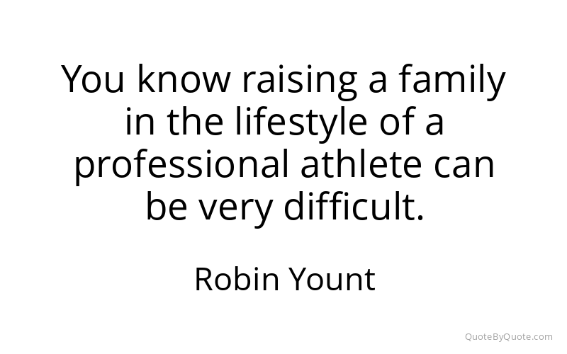 Preview image for this quote by Robin Yount