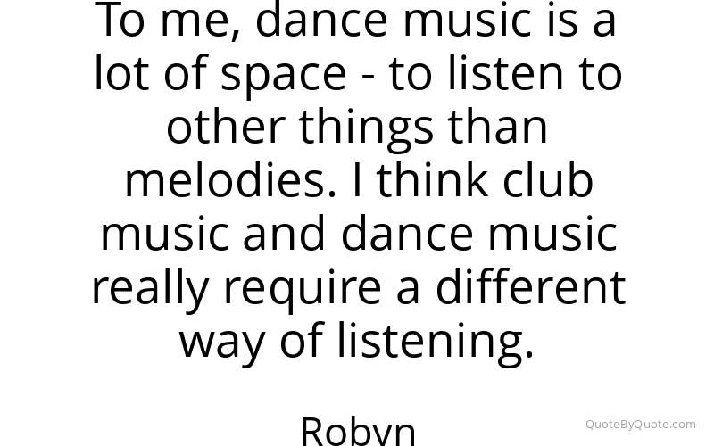 Preview image for this quote by Robyn