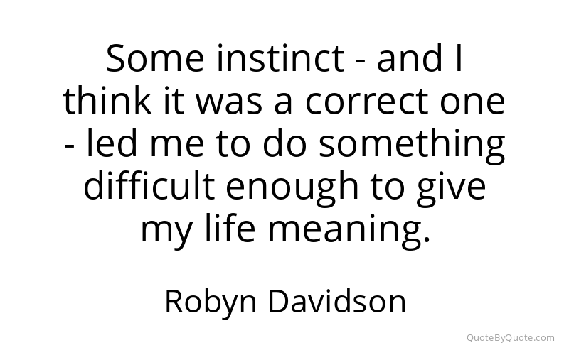 Preview image for this quote by Robyn Davidson