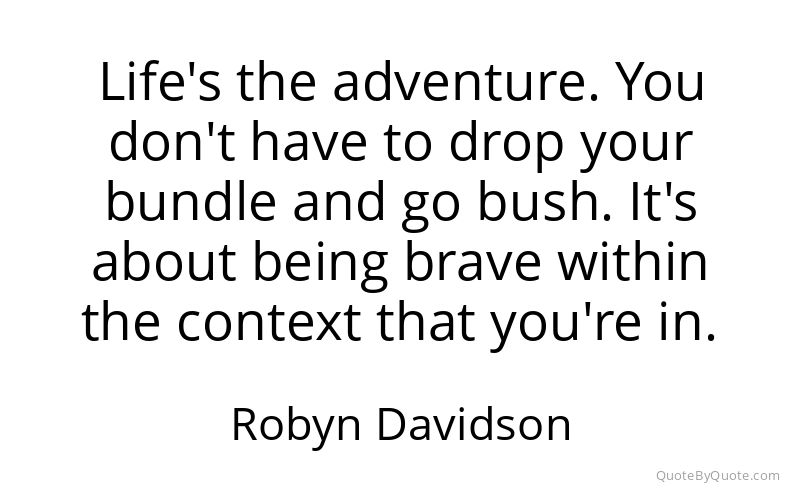 Preview image for this quote by Robyn Davidson