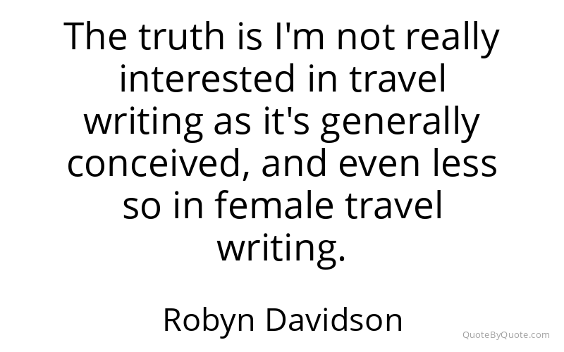 Preview image for this quote by Robyn Davidson