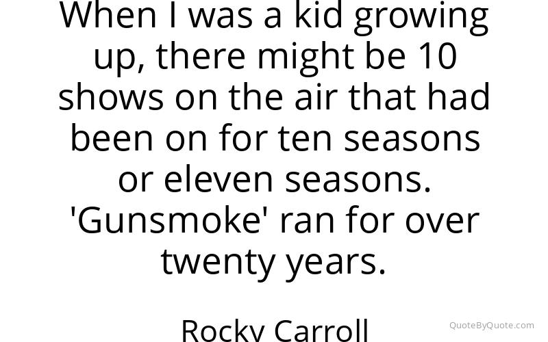Preview image for this quote by Rocky Carroll