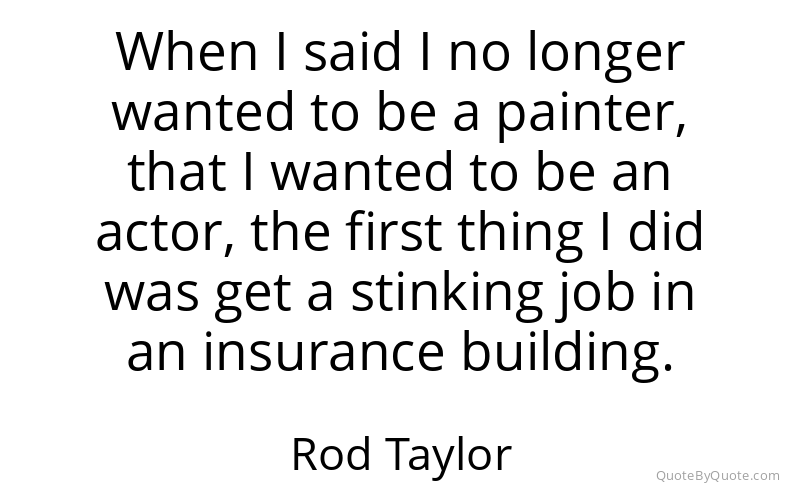 Preview image for this quote by Rod Taylor