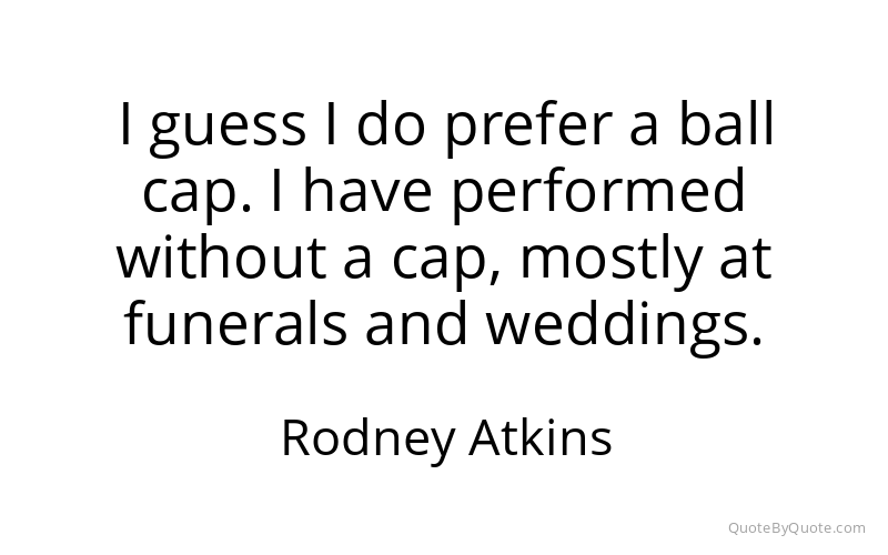 Preview image for this quote by Rodney Atkins