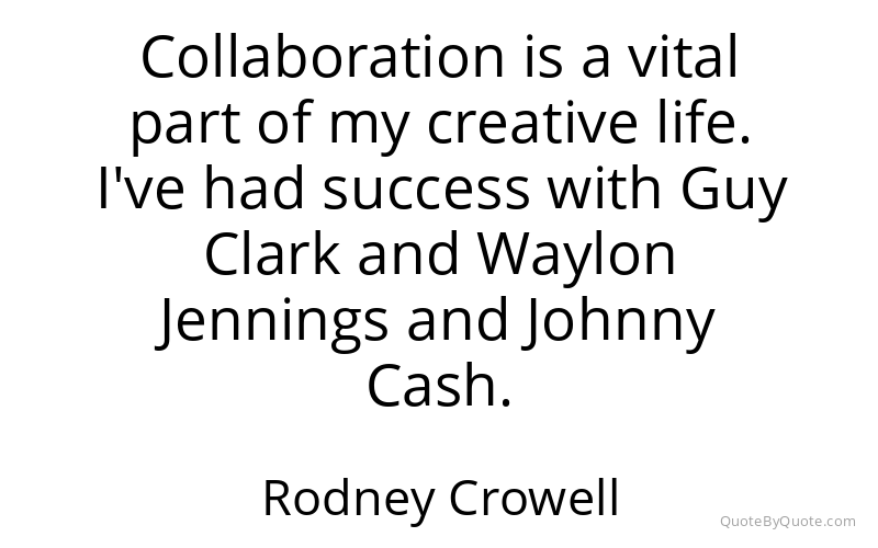 Preview image for this quote by Rodney Crowell