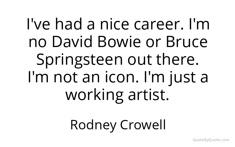 Preview image for this quote by Rodney Crowell