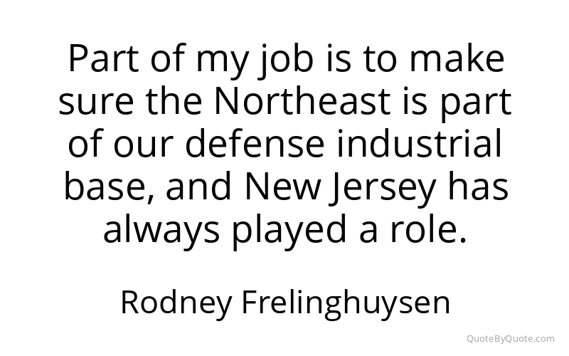 Preview image for this quote by Rodney Frelinghuysen