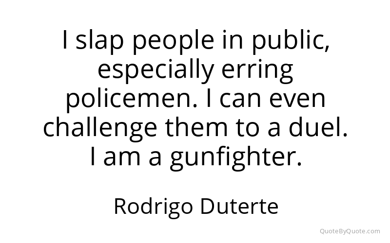 Preview image for this quote by Rodrigo Duterte