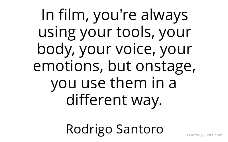 Preview image for this quote by Rodrigo Santoro