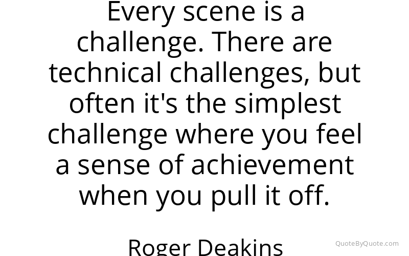 Preview image for this quote by Roger Deakins