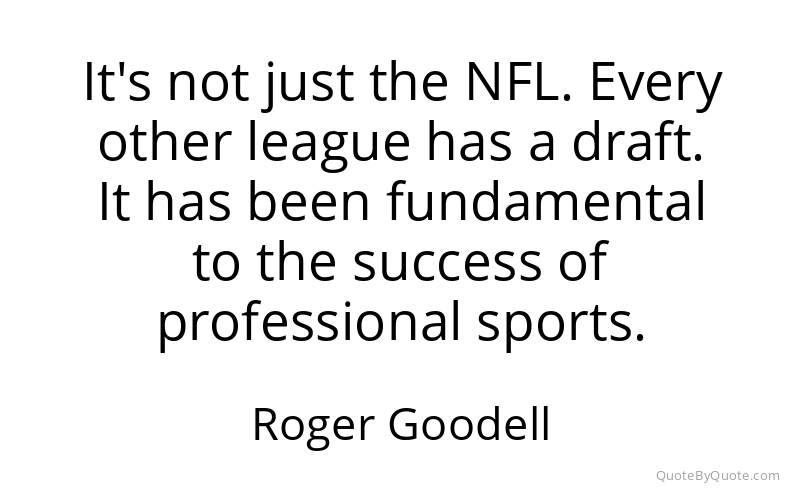 Preview image for this quote by Roger Goodell
