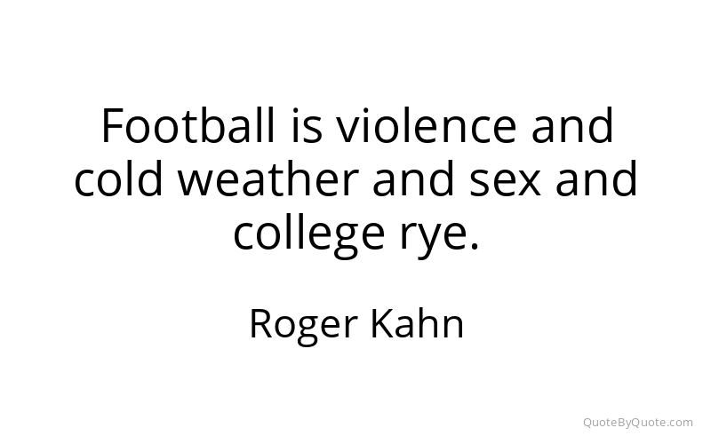 Preview image for this quote by Roger Kahn
