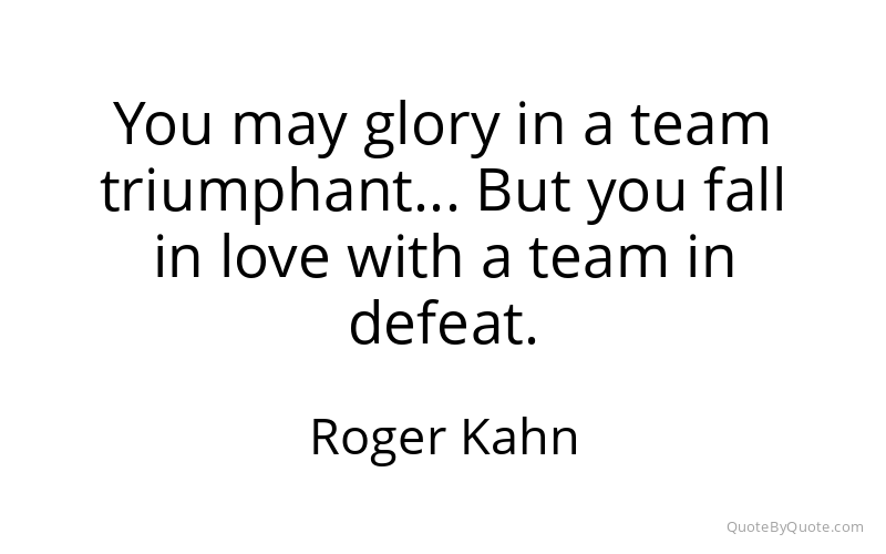 Preview image for this quote by Roger Kahn