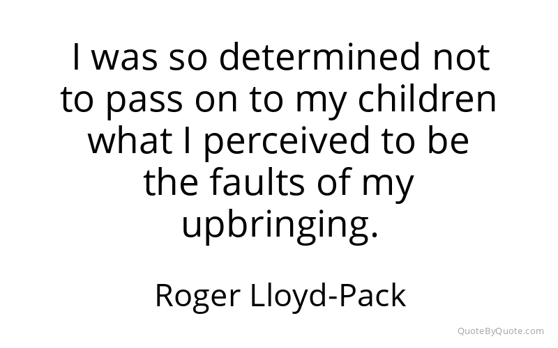 Preview image for this quote by Roger Lloyd-Pack