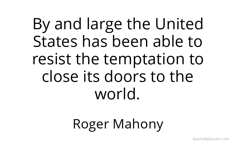 Preview image for this quote by Roger Mahony