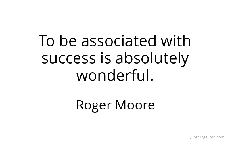Preview image for this quote by Roger Moore