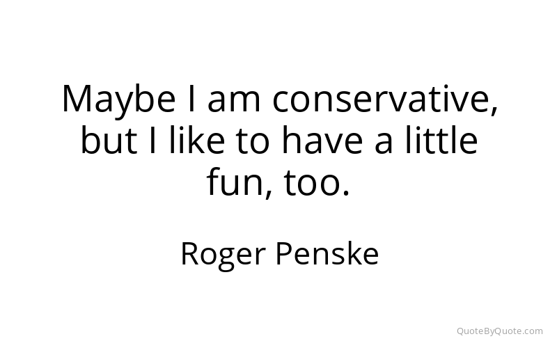 Preview image for this quote by Roger Penske