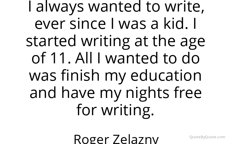 Preview image for this quote by Roger Zelazny