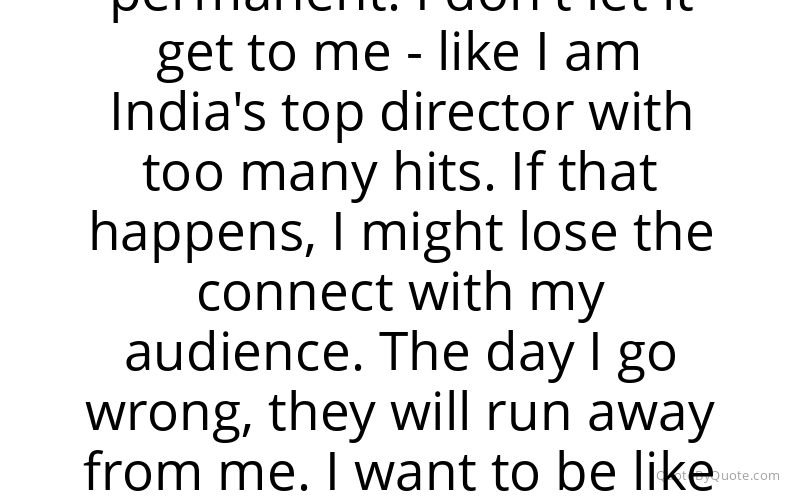 Preview image for this quote by Rohit Shetty