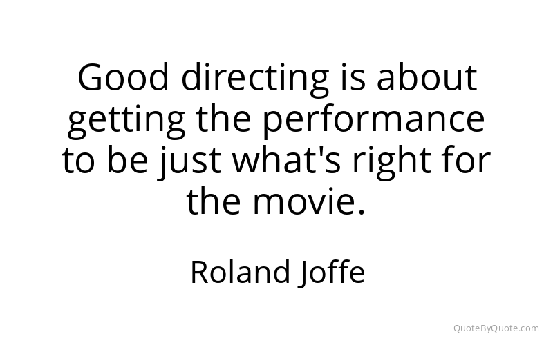 Preview image for this quote by Roland Joffe