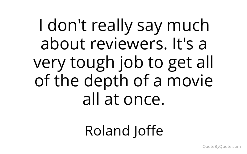 Preview image for this quote by Roland Joffe