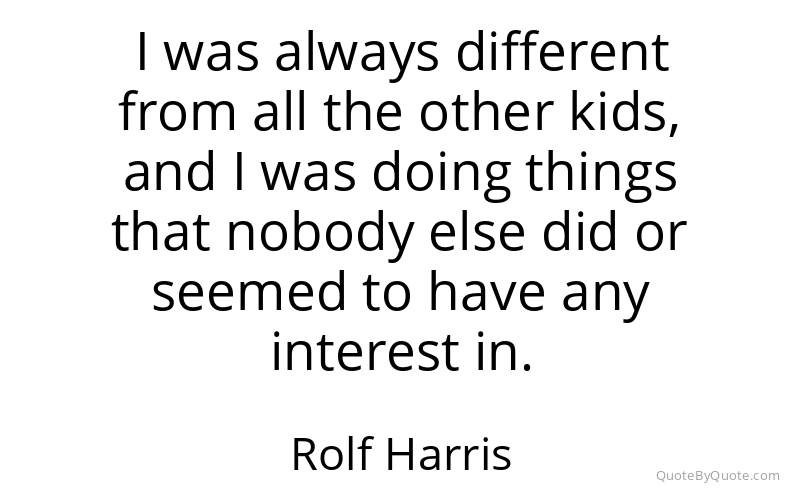 Preview image for this quote by Rolf Harris