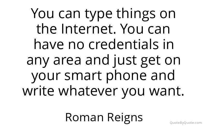 Preview image for this quote by Roman Reigns