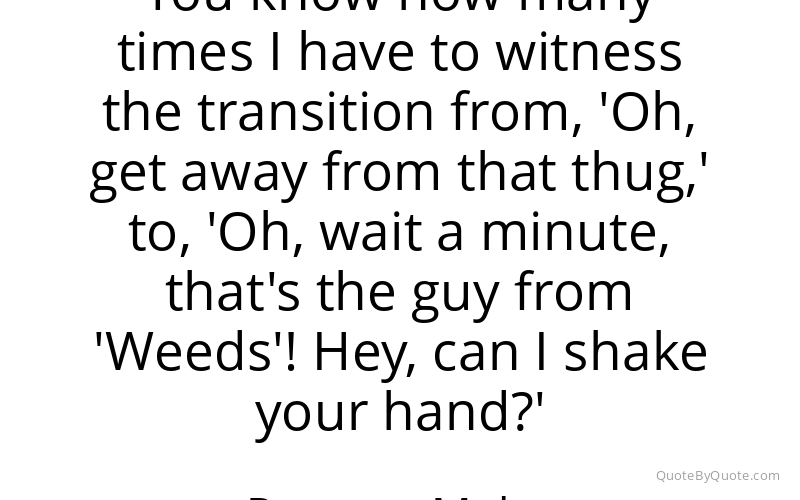 Preview image for this quote by Romany Malco