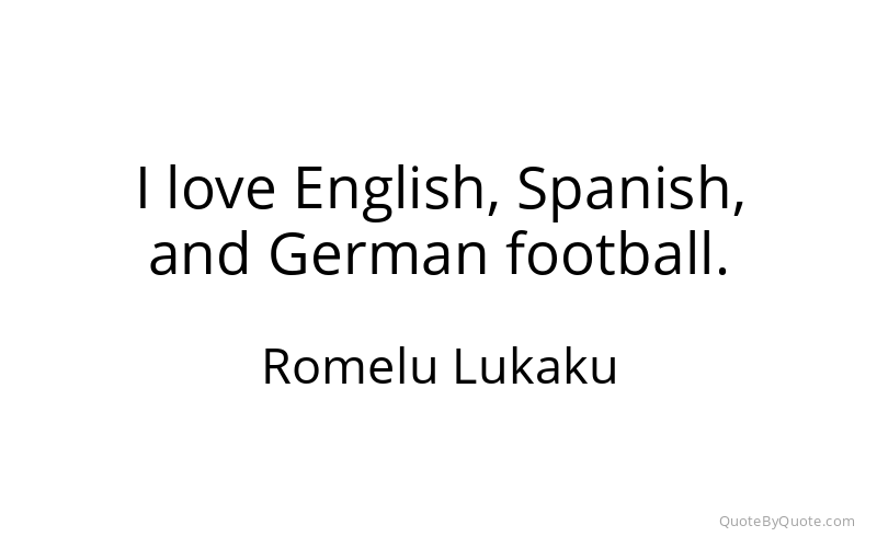 Preview image for this quote by Romelu Lukaku