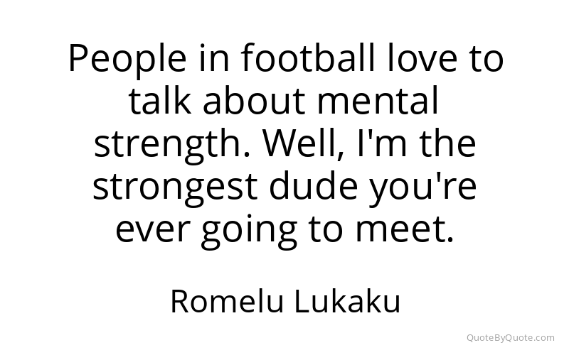 Preview image for this quote by Romelu Lukaku