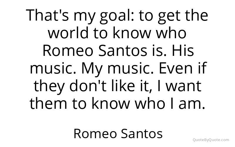 Preview image for this quote by Romeo Santos