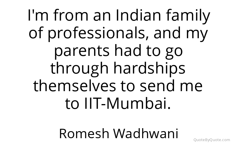 Preview image for this quote by Romesh Wadhwani
