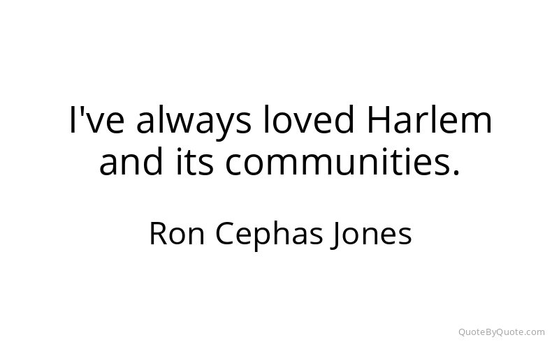Preview image for this quote by Ron Cephas Jones