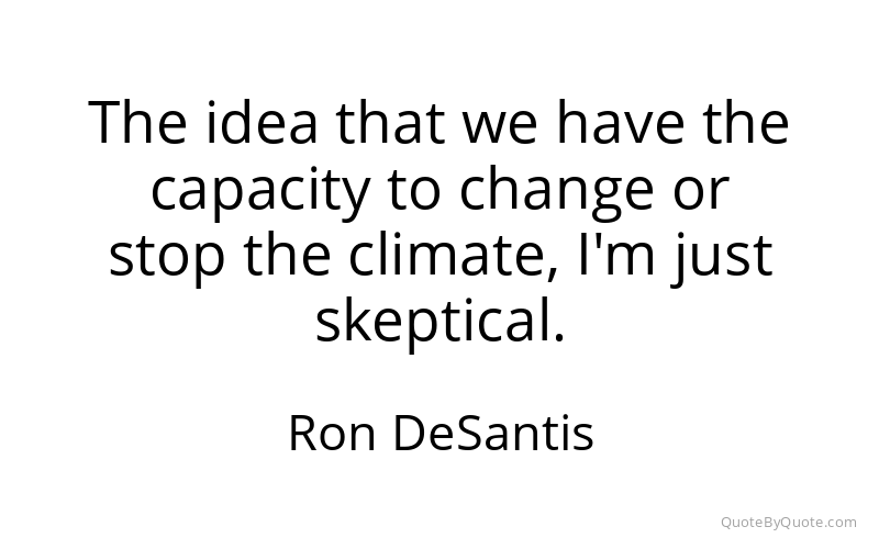 Preview image for this quote by Ron DeSantis