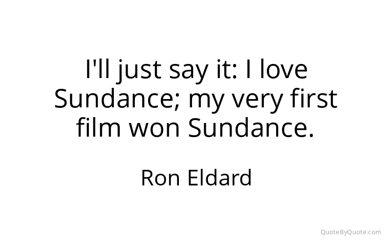 Preview image for this quote by Ron Eldard