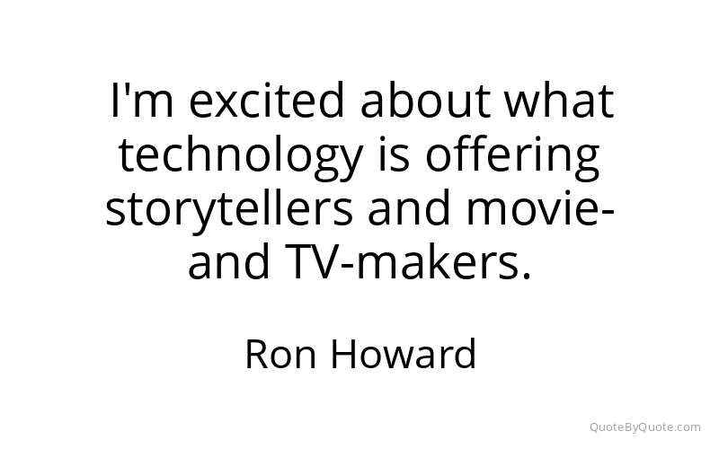 Preview image for this quote by Ron Howard