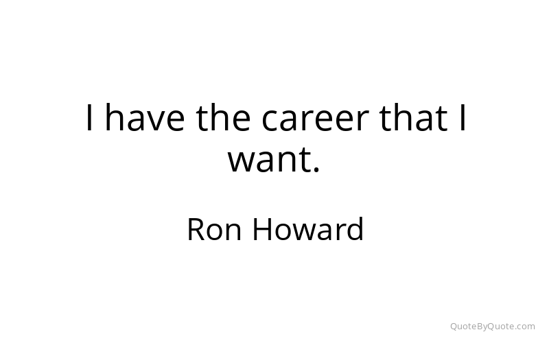 Preview image for this quote by Ron Howard