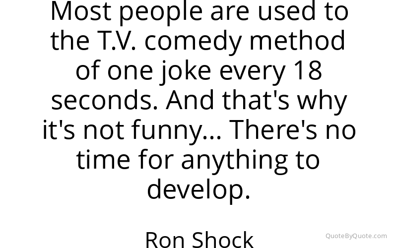 Preview image for this quote by Ron Shock