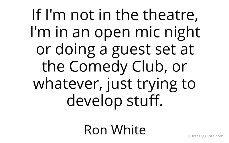 Preview image for this quote by Ron White