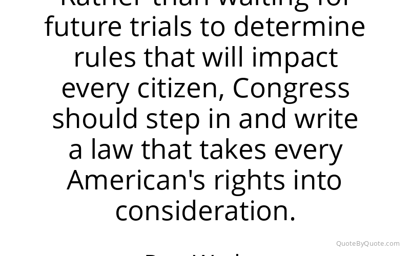 Preview image for this quote by Ron Wyden