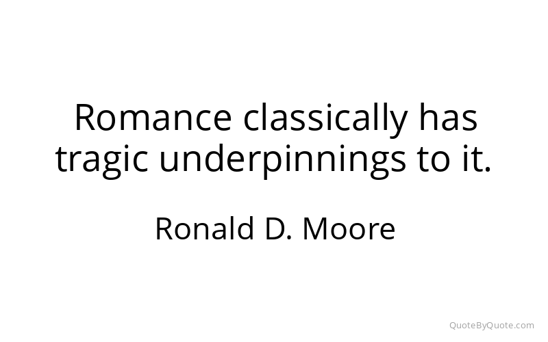 Preview image for this quote by Ronald D. Moore