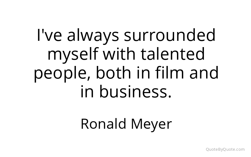 Preview image for this quote by Ronald Meyer