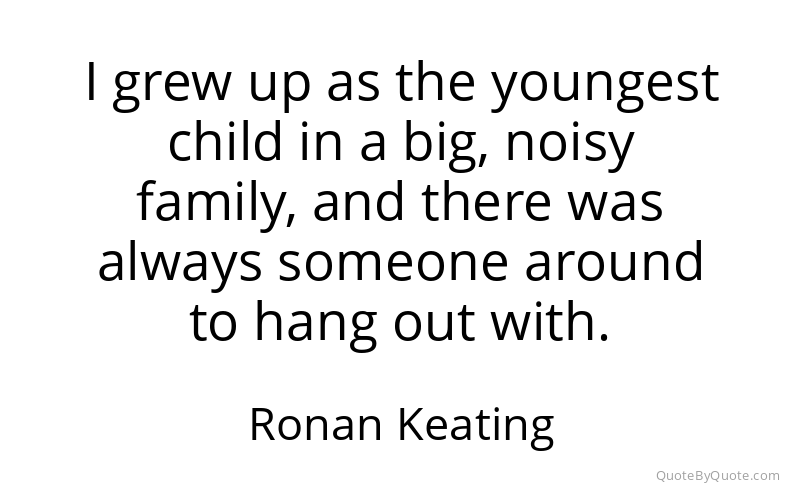 Preview image for this quote by Ronan Keating