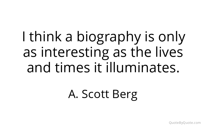Preview image for this quote by A. Scott Berg